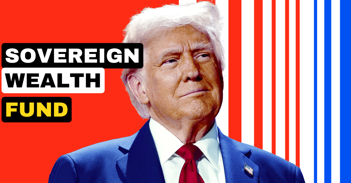 US Sovereign Wealth Fund Explained: Impact on American Economy